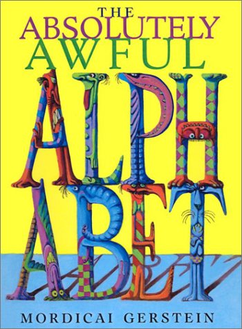 The Absolutely Awful Alphabet (9780613445436) by Gerstein, Mordicai