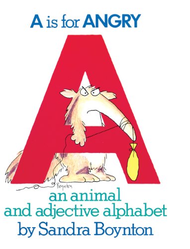 Imagen de archivo de A is for Angry: An Animal and Adjective Alphabet a la venta por ThriftBooks-Dallas