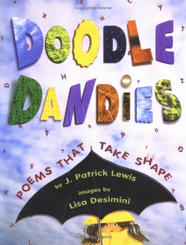 Doodle Dandies: Poems That Take Shape (9780613450300) by J. Patrick Lewis