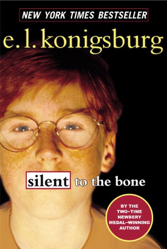 Silent To The Bone (Turtleback School & Library Binding Edition) (9780613451024) by Konigsburg, E.L.