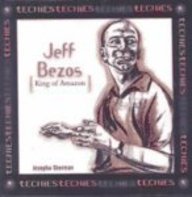 Jeff Bezos: King of Amazon.Com (9780613451956) by [???]