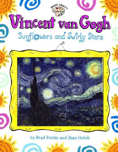 Vincent Van Gogh (Turtleback School & Library Binding Edition) (9780613453202) by Holub, Joan; Bucks, Brad