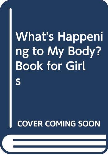 Beispielbild fr What's Happening to My Body? Book for Girls zum Verkauf von Better World Books