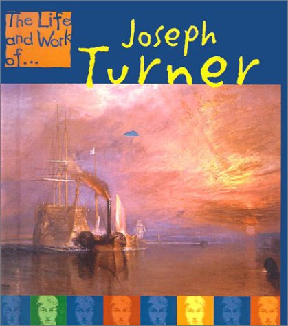 Joseph Turner (9780613457859) by Jayne Woodhouse