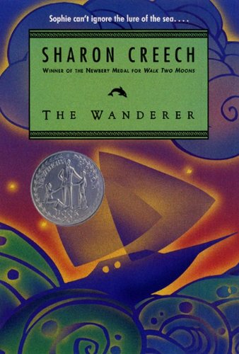 The Wanderer (Turtleback School & Library Binding Edition) (9780613497022) by Creech, Sharon