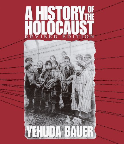 A History Of The Holocaust (Turtleback School & Library Binding Edition) (9780613501170) by Bauer, Yehuda