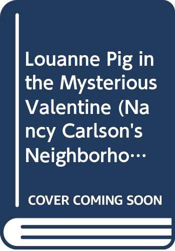 Louanne Pig in the Mysterious Valentine (9780613501521) by Carlson, Nancy L.