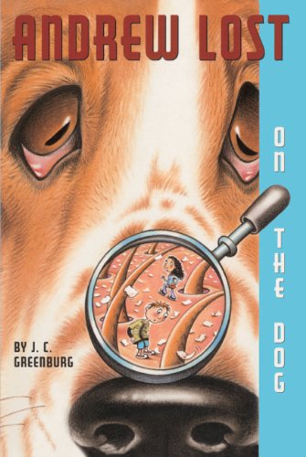 Andrew Lost On The Dog (Turtleback School & Library Binding Edition) (9780613504058) by Greenburg, J. C.