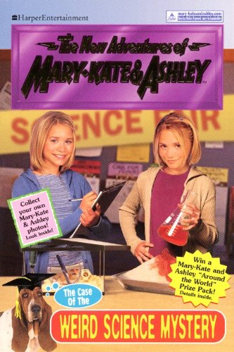The Case of the Weird Science Mystery (New Adventures of Mary-Kate & Ashley #29) (9780613504317) by Katschke, Judy