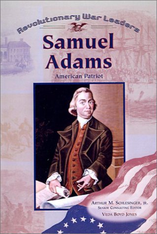 Samuel Adams: Patriot (9780613508292) by [???]