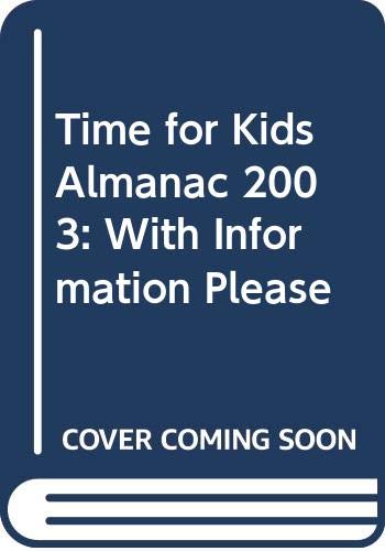 Time for Kids Almanac 2003: With Information Please (9780613512695) by [???]