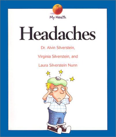 Headaches (9780613516501) by Alvin Silverstein