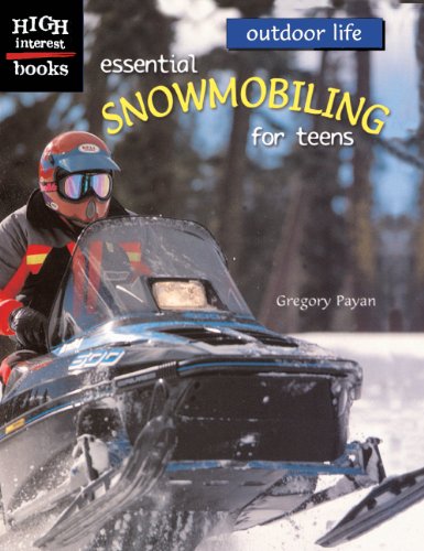 Essential Snowmobiling For Teens (Turtleback School & Library Binding Edition) (9780613520355) by Payan, Gregory