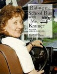 Riding The School Bus With Mrs. Kramer (Turtleback School & Library Binding Edition) (9780613521734) by Flanagan, Alice K.