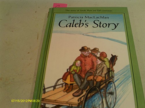 Stock image for Caleb's Story for sale by Better World Books