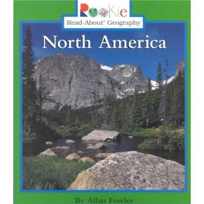 North America (Turtleback School & Library Binding Edition) (9780613540544) by Fowler, Allan