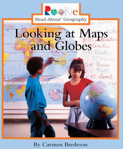 Looking At Maps And Globes (Turtleback School & Library Binding Edition) (9780613542845) by Bredeson, Carmen