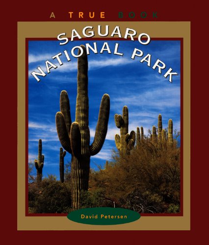 Saguaro National Park (9780613543347) by Petersen, David