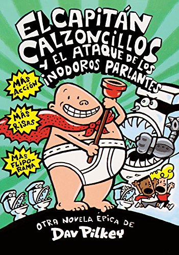 El CapitÃ¡n Calzoncillos y el ataque de los inodoros parlantes (Spanish Edition) (9780613544092) by Pilkey, Dav
