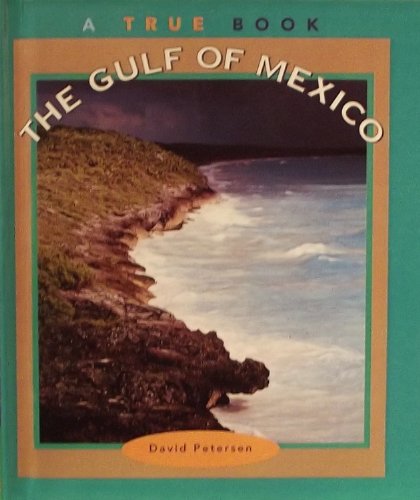 Gulf of Mexico (9780613545280) by D. Petersen