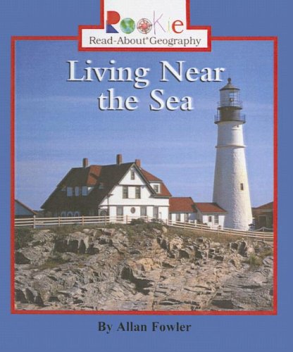 Living Near the Sea (9780613547369) by Fowler, Allan