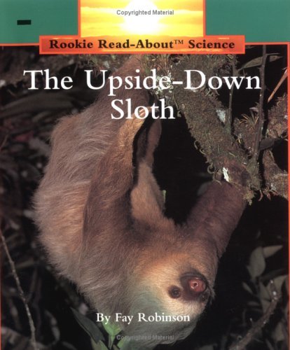 Upside-Down Sloth (9780613547536) by Fowler, A.