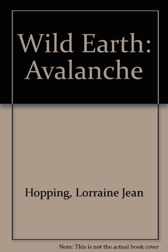 Wild Earth: Avalanche (9780613547802) by Unknown Author