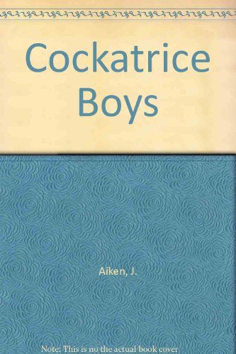 Beispielbild fr Cockatrice Boys zum Verkauf von -OnTimeBooks-