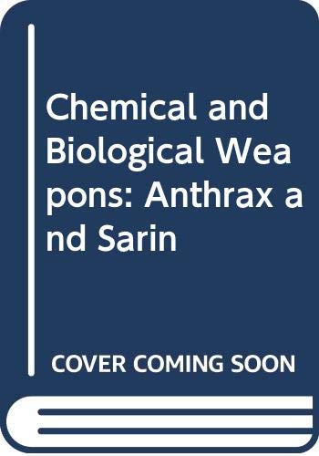 Chemical and Biological Weapons: Anthrax and Sarin (9780613586924) by Payan, Gregory