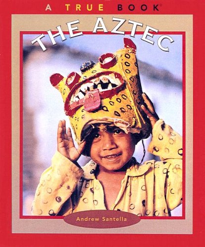 The Aztec (Turtleback School & Library Binding Edition) (9780613594479) by Santella, Andrew