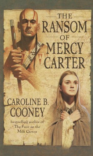 The Ransom Of Mercy Carter (Turtleback School & Library Binding Edition) (9780613603959) by Cooney, Caroline B.