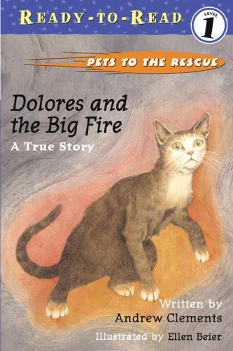 Dolores And The Big Fire (Turtleback School & Library Binding Edition) (9780613615495) by Clements, Andrew