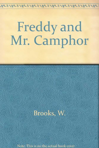 Freddy and Mr. Camphor (9780613616232) by Walter Rollin Brooks