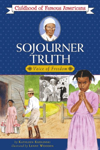 Sojourner Truth: Voice Of Freedom (Turtleback School & Library Binding Edition) (9780613616584) by Kudlinski, Kathleen V.