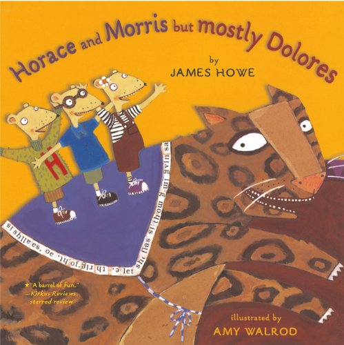 Horace And Morris But Mostly Dolores (Turtleback School & Library Binding Edition) (9780613617765) by Howe, James