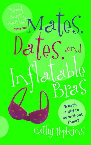 9780613617970: Mates, Dates and Inflatable Bras