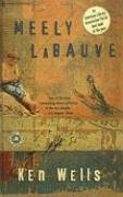 Stock image for Meely LaBauve (Signed First Edition) for sale by Dan Pope Books