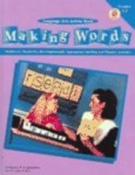 Making Words: Multilevel, Hands-On, Developmentally Appropriate Spelling and Phonics Activities (9780613624701) by [???]