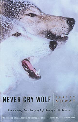 Beispielbild fr Never Cry Wolf zum Verkauf von Better World Books