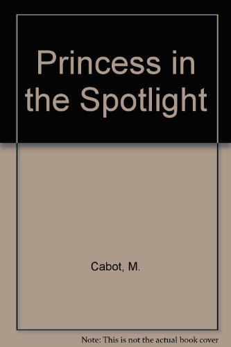Princess in the Spotlight (9780613629874) by [???]