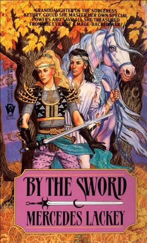 9780613630245: By the Sword (Kerowyn's Tale)
