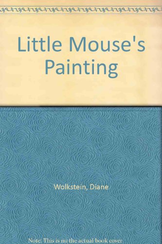 Little Mouse's Painting (9780613630498) by [???]