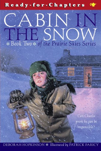 Prairie Skies: Cabin in the Snow (9780613632249) by Deborah Hopkinson