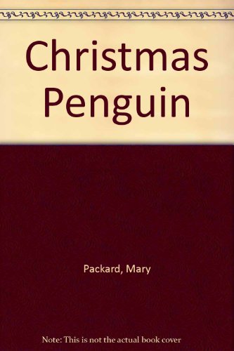 Christmas Penguin (9780613635387) by M. Packard