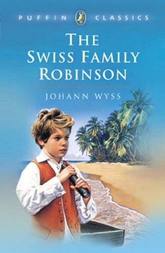 Swiss Family Robinson (9780613639958) by Johann David Wyss