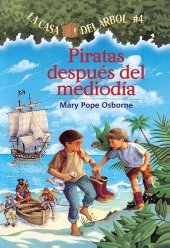 Stock image for Piratas Al Mediodia (Pirates Past Noon) (Turtleback School & Library Binding Edition) (La casa del arbol / Magic Tree House) (Spanish Edition) for sale by Books Unplugged