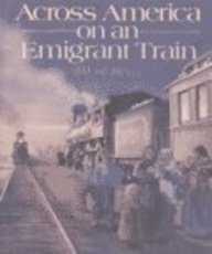 Across America On An Emigrant Train (Turtleback School & Library Binding Edition) (9780613646383) by Murphy, Jim