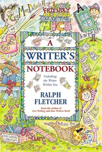A Writer's Notebook: Unlocking the Writer Within You (9780613650144) by Fletcher, Ralph