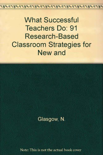 Stock image for What Successful Teachers Do : 91 Research-Based Classroom Strategies for New And for sale by Better World Books