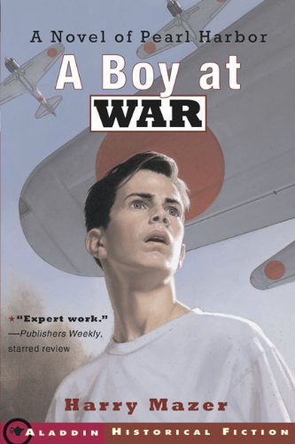 Stock image for A Boy at War: A Novel of Pearl Harbor: A Novel of Pearl Harbor for sale by ThriftBooks-Dallas